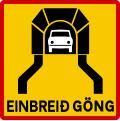 One lane tunnel sign
