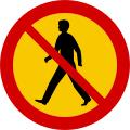 Pedestrian access forbidden sign
